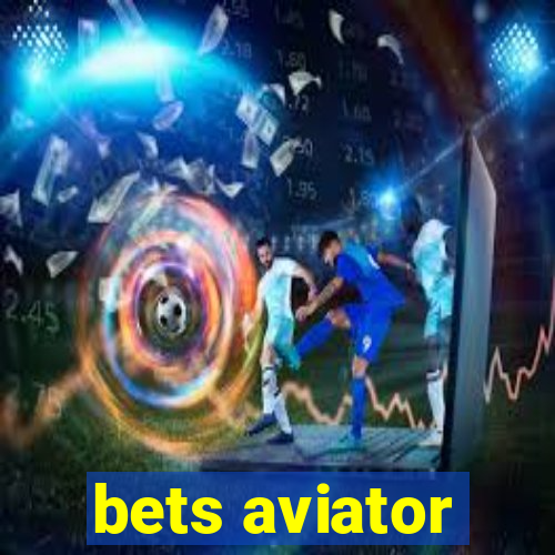 bets aviator